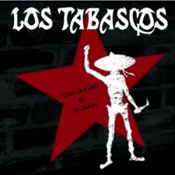 Los Tabascos : Sous Lacrymo et les Pavés